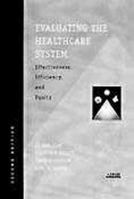 Evaluating the Healthcare System: Effectiveness, Efficiency, and Equity 0910701989 Book Cover