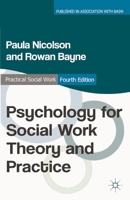 Psychology for Social Work Theory and Practice 0230303161 Book Cover