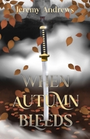 When Autumn Bleeds B0GCDBFJ5X Book Cover