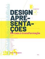 Design Apresenta??es : Do Caos ? Transforma??o 1976972655 Book Cover