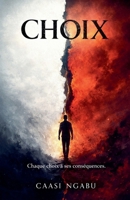 Choix (French Edition) B0GNFGWKY3 Book Cover