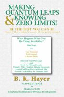Making Quantum Leaps & Knowing Zero Limits! 1477247092 Book Cover