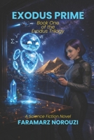 EXODUS PRIME: Book One of The Exodus Trilogy B0GFMXZBX5 Book Cover
