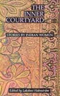 Inner Courtyard: Stories By Indian Women 0001000306 Book Cover