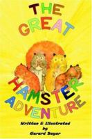 The Great Hamster Adventure 1425905005 Book Cover