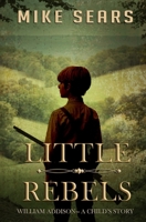 Little Rebels: A Child's Story B0GH23L6BC Book Cover