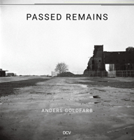 Anders Goldfarb: Passed Remains: Williamsburg/Greenpoint 1987 – 2007 3969120403 Book Cover