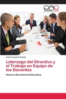 Liderazgo del Directivo y El Trabajo En Equipo de Los Docentes 3659060275 Book Cover