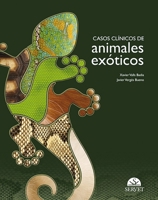 Casos clínicos de animales exóticos (Spanish Edition) 8492569794 Book Cover