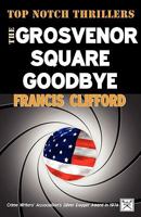 The Grosvenor Square Goodbye 0340185368 Book Cover