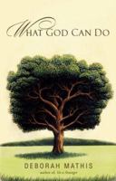 What God Can Do: How Faith Changes Lives for the Better 0743476409 Book Cover