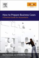 How To Prepare Business Cases: An Essential Guide For Accountants 1856176665 Book Cover