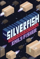 Silverfish : A Story of the United Star System Postal Service 1965733425 Book Cover