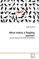 What makes a flagship species?: A case study on the birds of Seychelles 3639318366 Book Cover