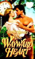 The Wayward Heart (Zebra Splendor Historical Romances) 0821764152 Book Cover