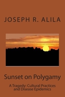Sunset on Polygamy 1495402134 Book Cover
