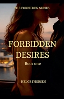 Forbidden Desires B0GWSN2MJ7 Book Cover