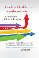 Leading Health Care Transformation 1498700187 Book Cover