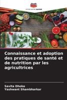 Connaissance et adoption des pratiques de santé et de nutrition par les agricultrices 620569283X Book Cover