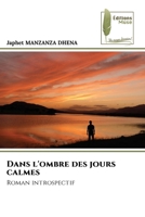 Dans l'ombre des jours calmes (French Edition) 620924260X Book Cover