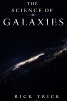 The Science of Galaxies (The Science Project) B0GTLN6978 Book Cover