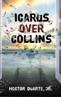 Icarus over Collins 1953971660 Book Cover