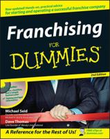 Franchising For Dummies (For Dummies (Business & Personal Finance)) 0764551604 Book Cover