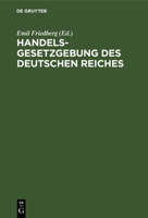 Handelsgesetzgebung Des Deutschen Reiches 3112395719 Book Cover