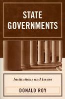 State Governments: Institutions and Issues 0761833307 Book Cover