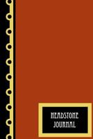 Headstone Journal: 100 Pages - Chestnut 1539692132 Book Cover