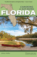 Canoeing & Kayaking Florida 1634043626 Book Cover