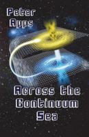 Across the Continuum Sea 0995571333 Book Cover