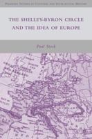 The Shelley-Byron Circle and the Idea of Europe 0230619630 Book Cover