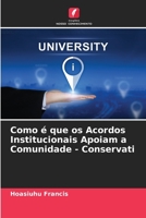 Como é que os Acordos Institucionais Apoiam a Comunidade - Conservati 6205562111 Book Cover