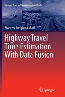 Highway Travel Time Estimation With Data Fusion 3662488566 Book Cover