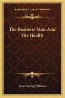 The Business Man And His Health 1163191817 Book Cover