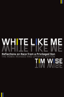 White Like Me: Reflections on Race from a Privileged Son 1593764251 Book Cover