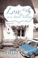 Love in a Small Village 1475941722 Book Cover