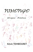 NIHONGO: Hiragana - Katakana B0892HTZV4 Book Cover