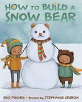 How to Build a Snow Bear 0374300208 Book Cover