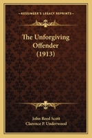 The Unforgiving Offender 1437324339 Book Cover