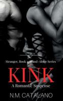 Kink: Stranger Book 3 1514238551 Book Cover