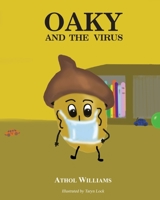 Oaky and the Virus 1990957153 Book Cover