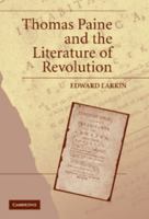 Thomas Paine and the Literature of Revolution 0521153573 Book Cover