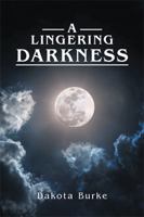 A Lingering Darkness 1524538809 Book Cover