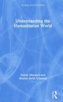 Understanding the Humanitarian World 0367232936 Book Cover