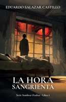 La hora sangrienta, Serie Sombras ocultas - Libro 1 B0GSBH1QQN Book Cover