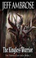 The Kingless Warrior 1500328936 Book Cover