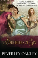 Daughters of Sin Box Set: Her Gilded Prison, Dangerous Gentlemen, The Mysterious Governess 0648650677 Book Cover