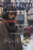 El Rey de los Mendigos: El Patio de los Milagros (Spanish Edition) B0CLCZT7T7 Book Cover